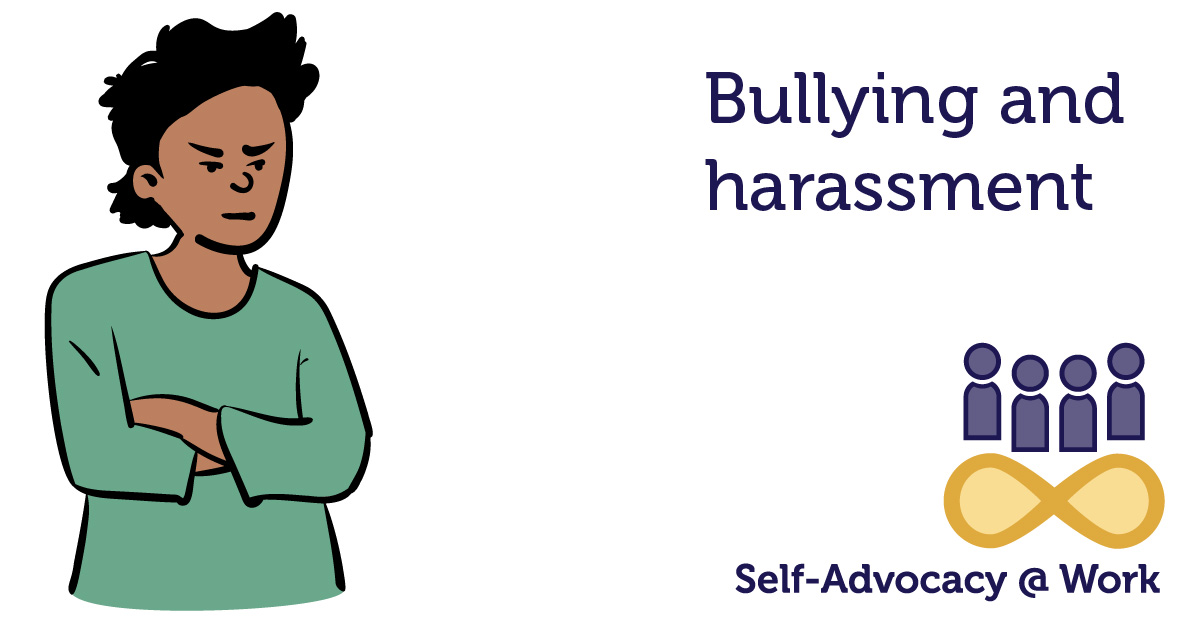 Workplace Bullying, Harassment And Discrimination | Self Advocacy @ Work